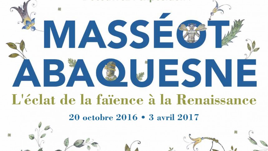 Masséot Abaquesne, l’éclat de la faïence à la Renaissance